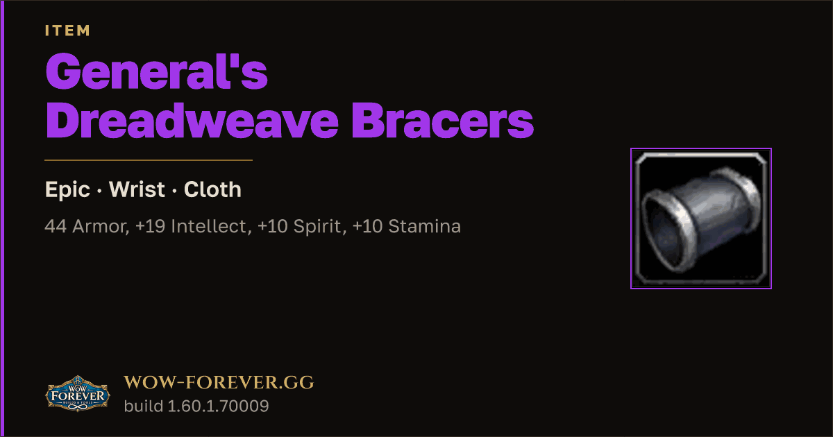 The preview card for General's Dreadweave Bracers - Epic Cloth Wrist