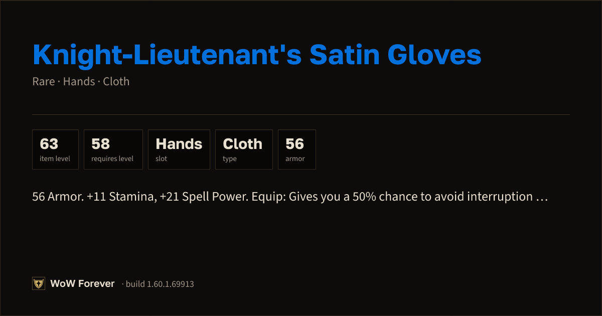 The preview card for Knight-Lieutenant's Satin Gloves - Rare Cloth Hands