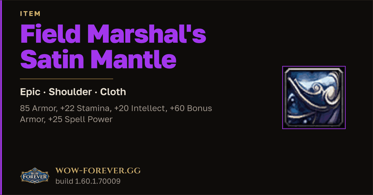 The preview card for Field Marshal's Satin Mantle - Epic Cloth Shoulder