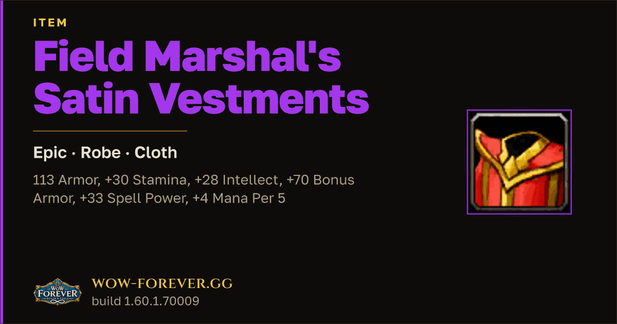 The preview card for Field Marshal's Satin Vestments - Epic Cloth Robe