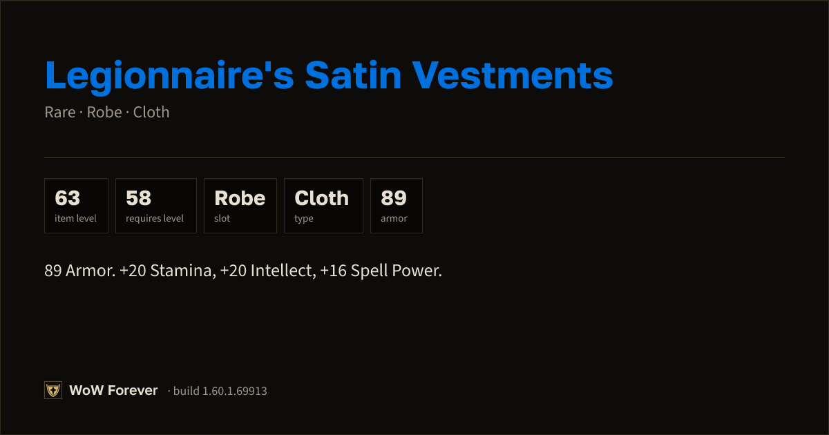 The preview card for Legionnaire's Satin Vestments - Rare Cloth Robe