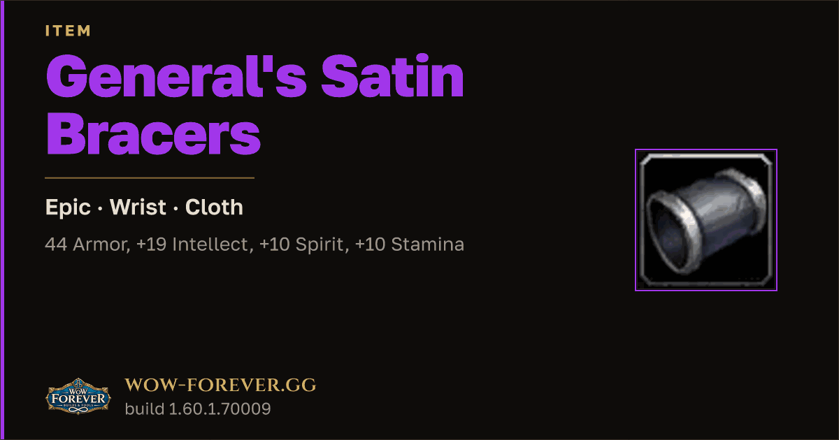 The preview card for General's Satin Bracers - Epic Cloth Wrist