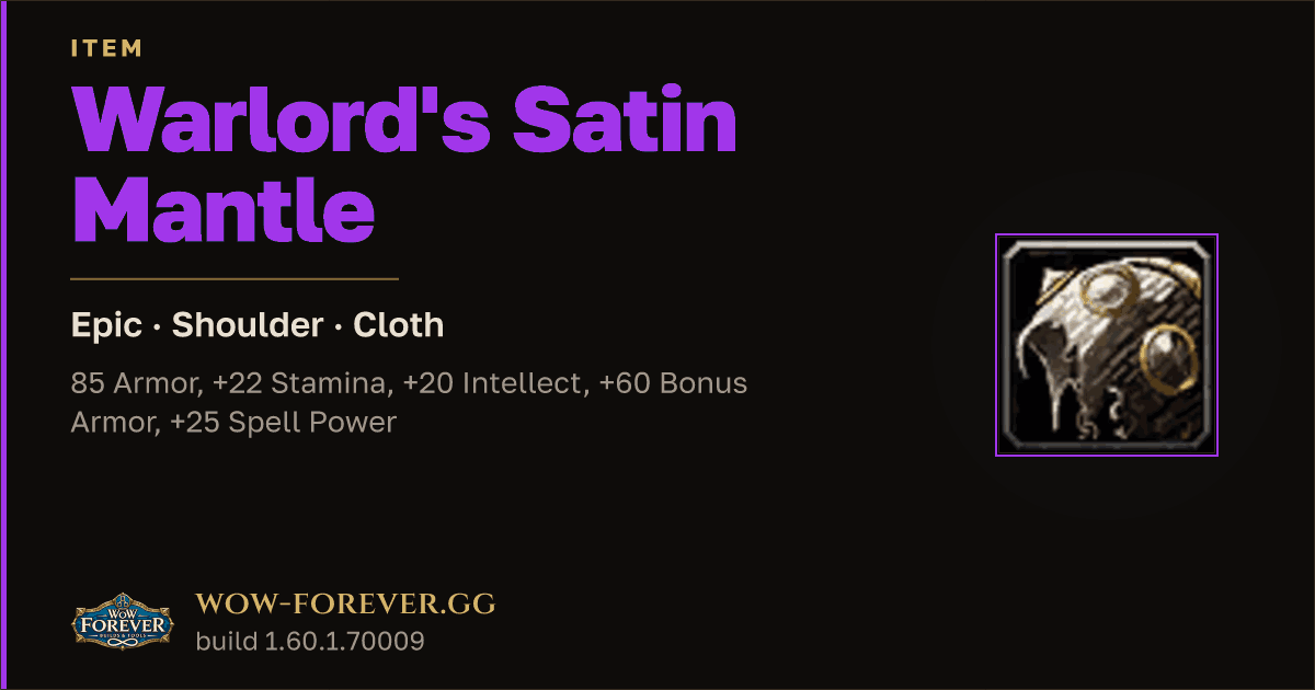 The preview card for Warlord's Satin Mantle - Epic Cloth Shoulder