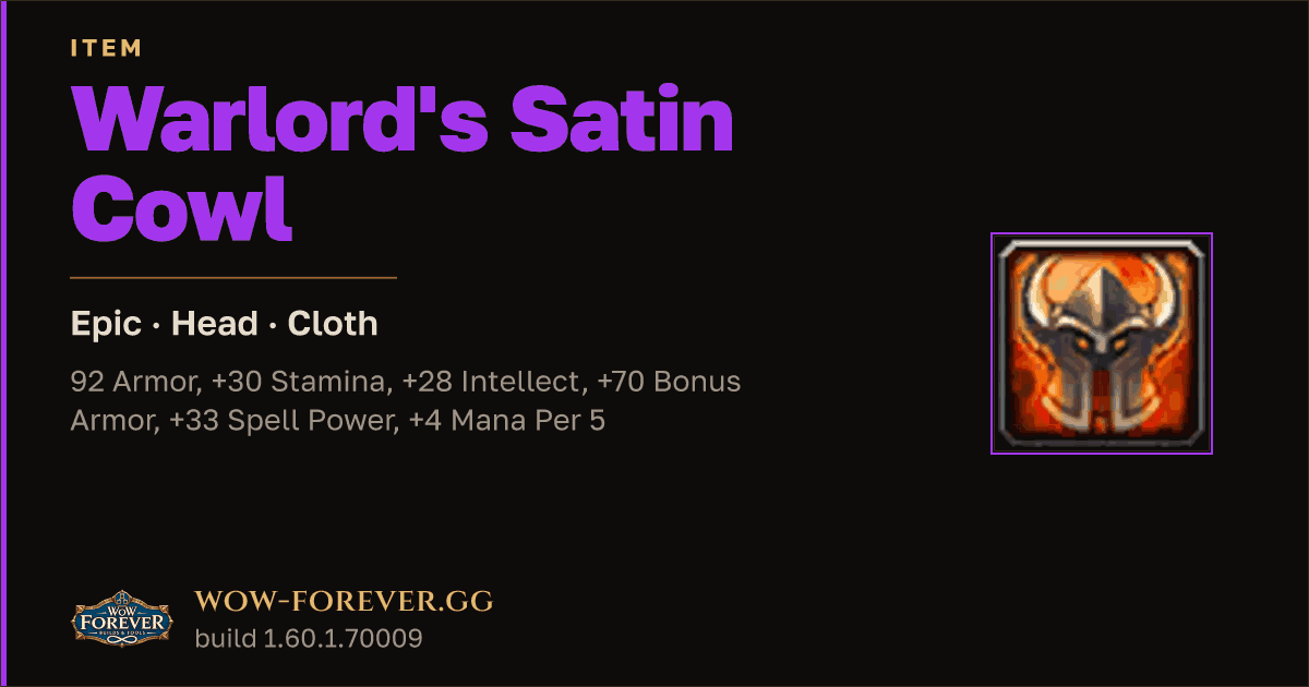 The preview card for Warlord's Satin Cowl - Epic Cloth Head
