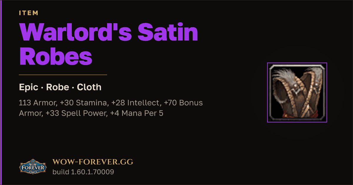 The preview card for Warlord's Satin Robes - Epic Cloth Robe