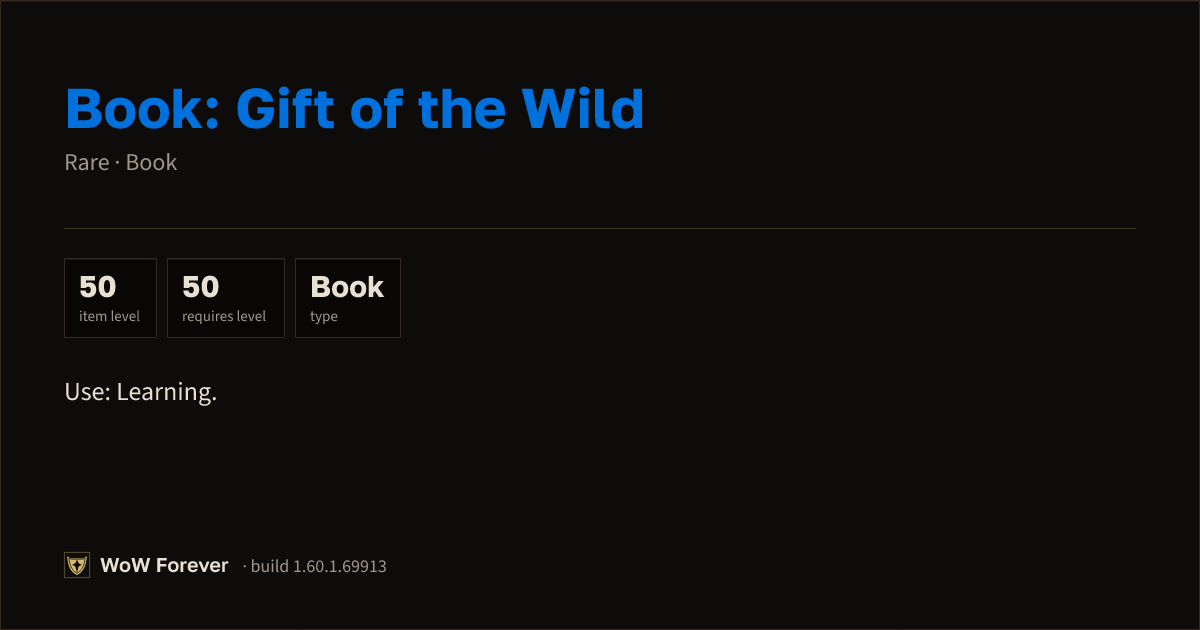 The preview card for Book: Gift of the Wild - Rare Book, Item Level 50