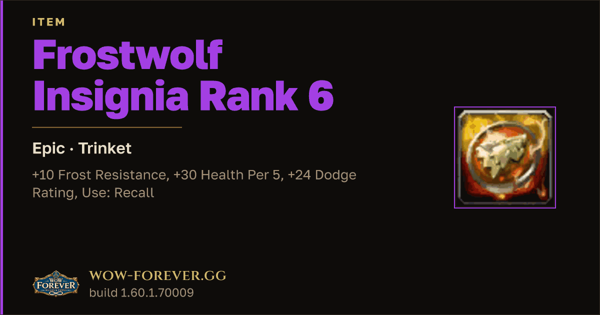 The preview card for Frostwolf Insignia Rank 6 - Epic Trinket