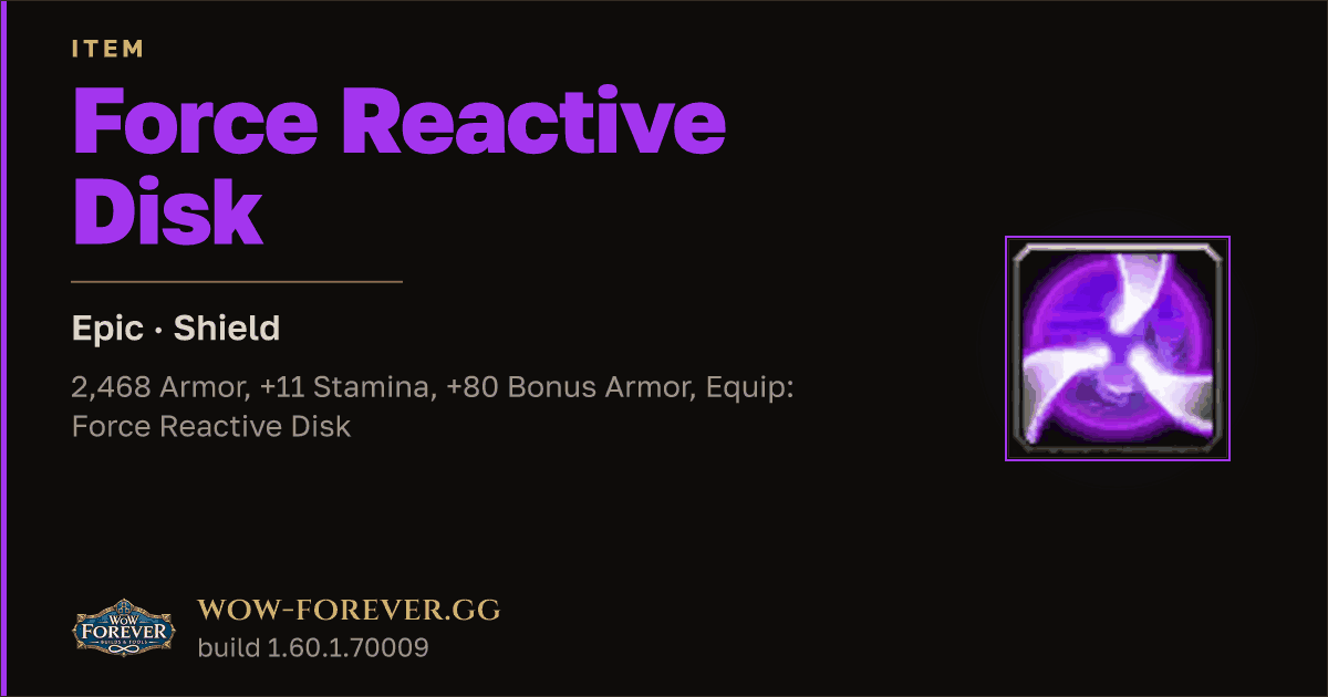 The preview card for Force Reactive Disk - Epic Shield, Item Level 65