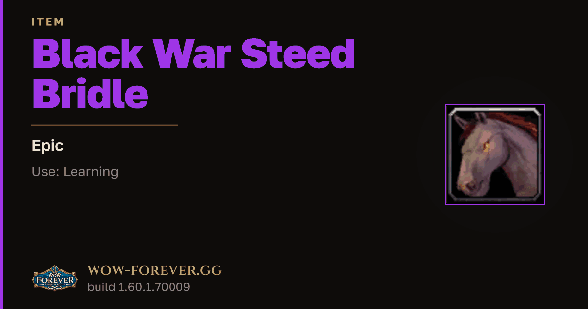 The preview card for Black War Steed Bridle - Epic Item, Item Level 40