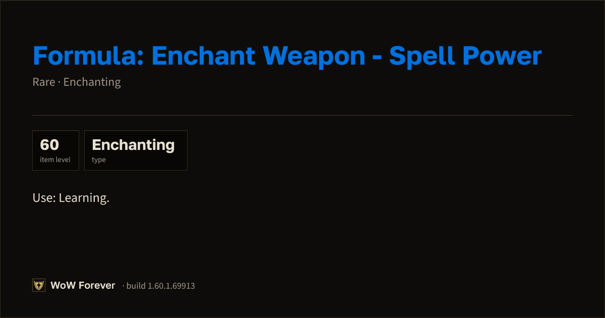The preview card for Formula: Enchant Weapon - Spell Power - WoW Forever Item