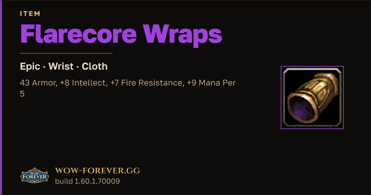 The preview card for Flarecore Wraps - Epic Cloth Wrist, Item Level 64