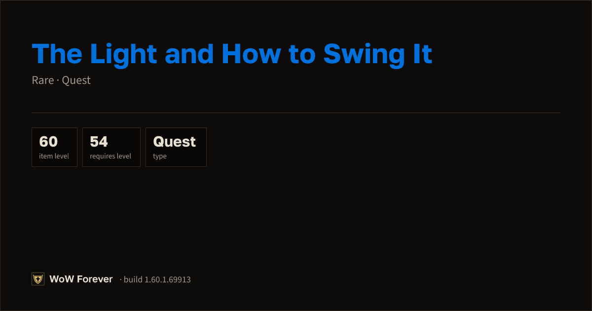 The preview card for The Light and How to Swing It - Rare Quest Item