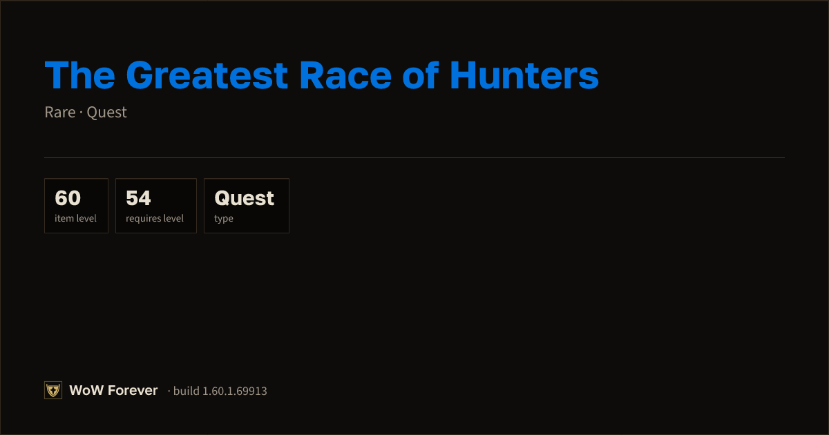 The preview card for The Greatest Race of Hunters - Rare Quest Item