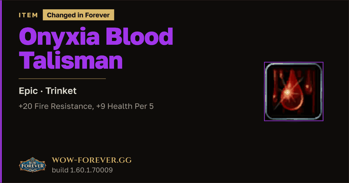 The preview card for Onyxia Blood Talisman - Epic Trinket, Item Level 65