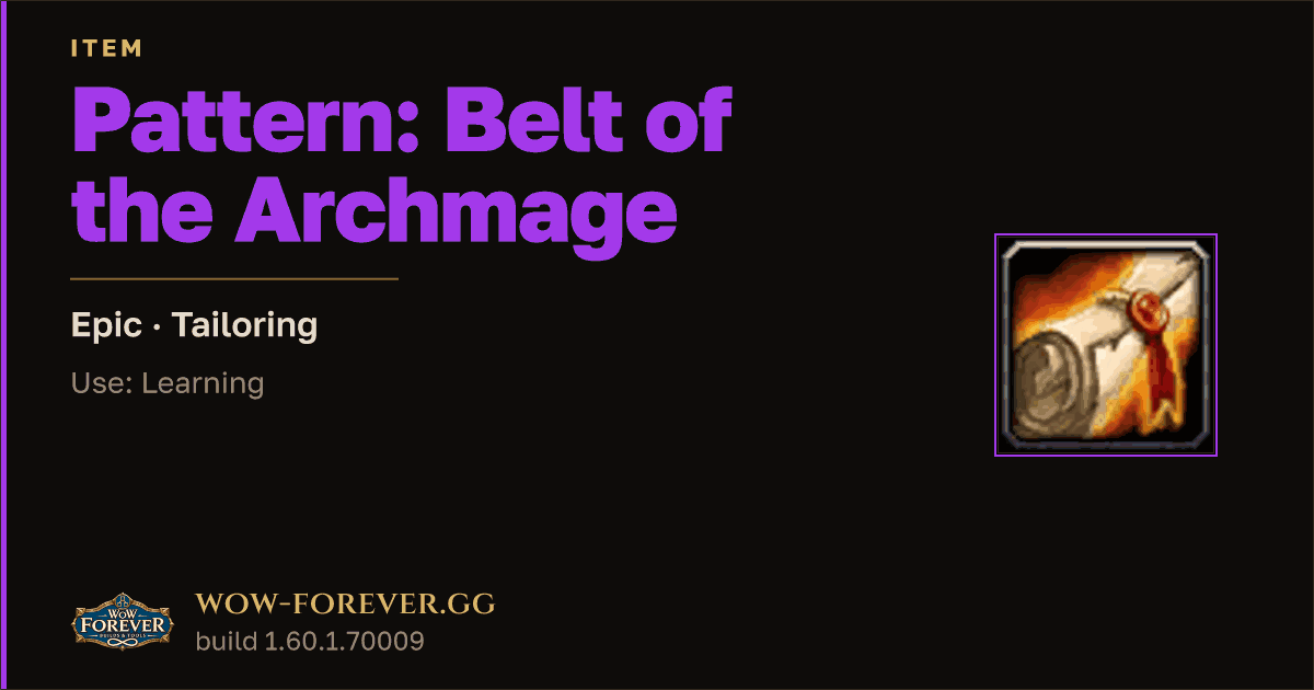 The preview card for Pattern: Belt of the Archmage - WoW Forever Item