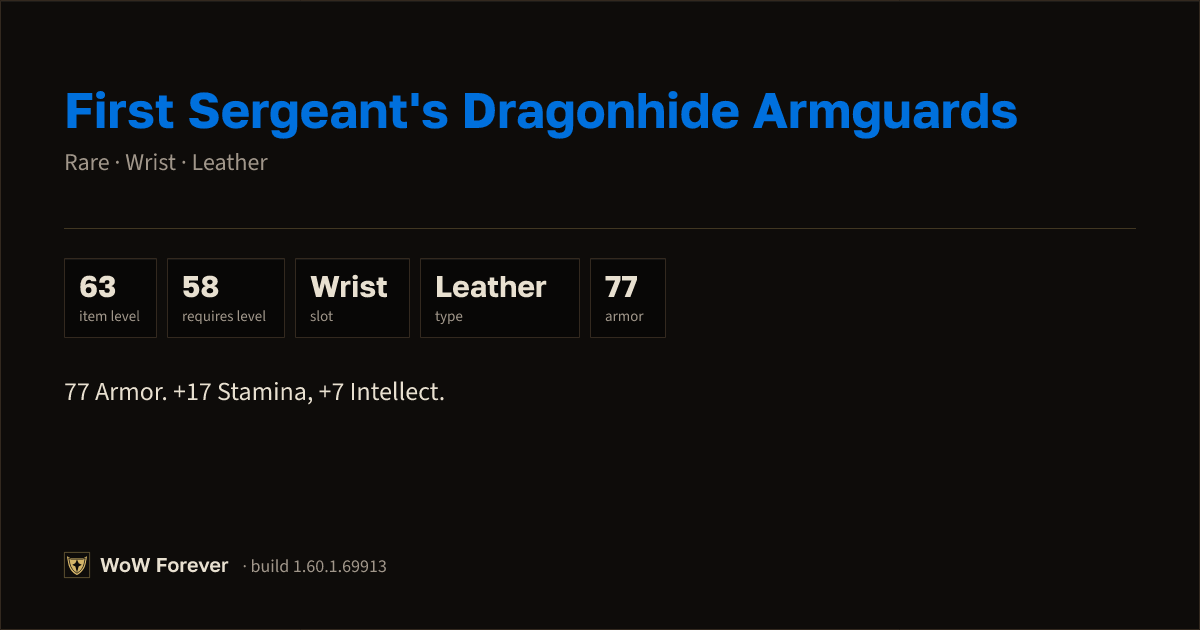 The preview card for First Sergeant's Dragonhide Armguards (Item level 63)