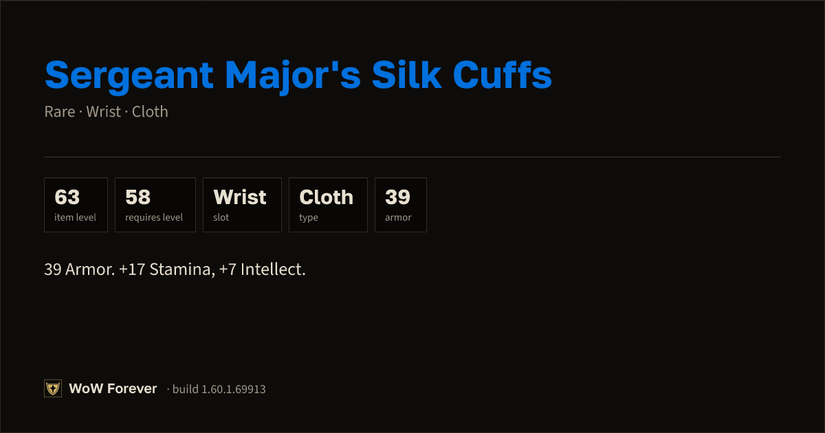 The preview card for Sergeant Major's Silk Cuffs (Item level 63)