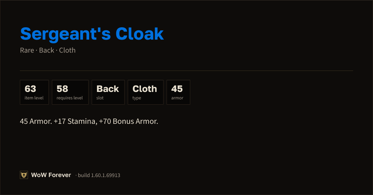 The preview card for Sergeant's Cloak - Rare Cloak, Item Level 63