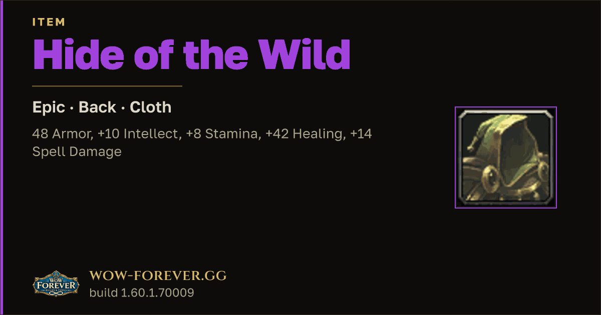The preview card for Hide of the Wild - Epic Cloak, Item Level 62