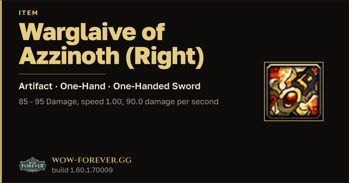 The preview card for Warglaive of Azzinoth (Right) - WoW Forever Item