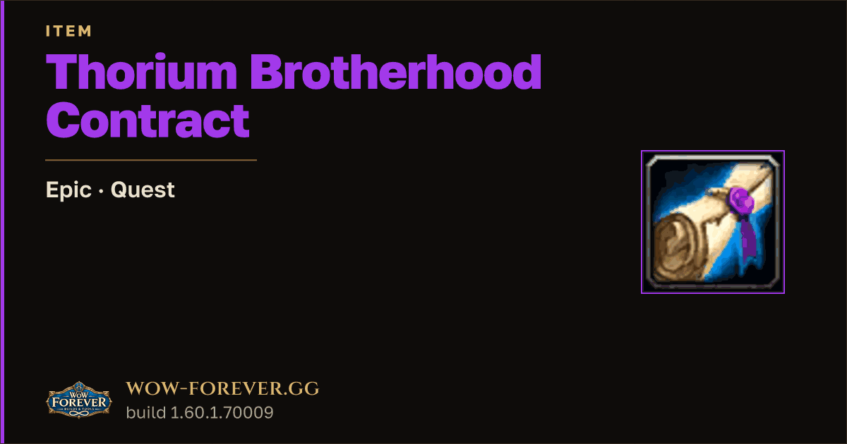 The preview card for Thorium Brotherhood Contract - Epic Quest Item