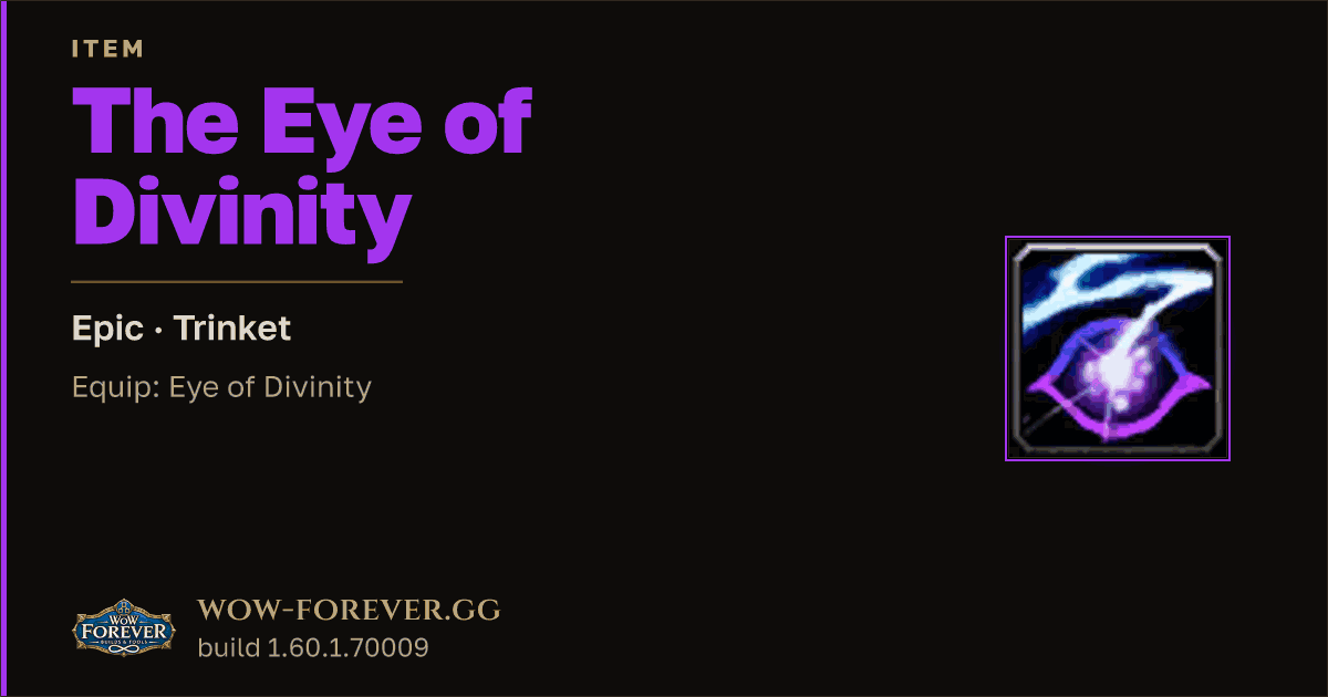 The preview card for The Eye of Divinity - Epic Trinket, Item Level 71