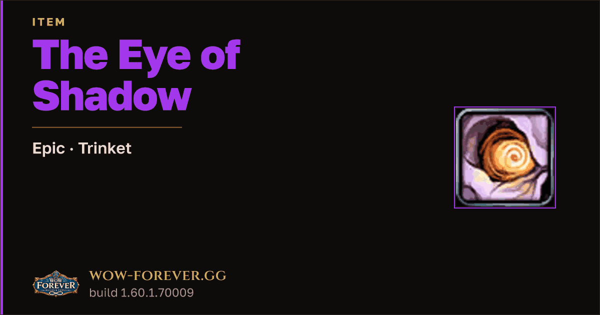 The preview card for The Eye of Shadow - Epic Trinket, Item Level 71