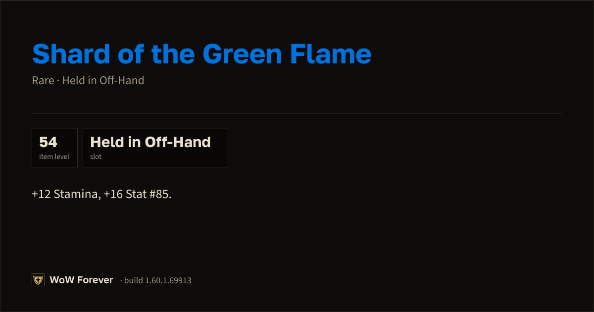 The preview card for Shard of the Green Flame - Rare Off-Hand Item