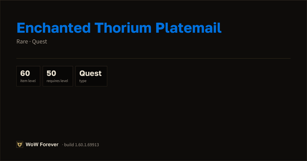 The preview card for Enchanted Thorium Platemail (ID 18769)