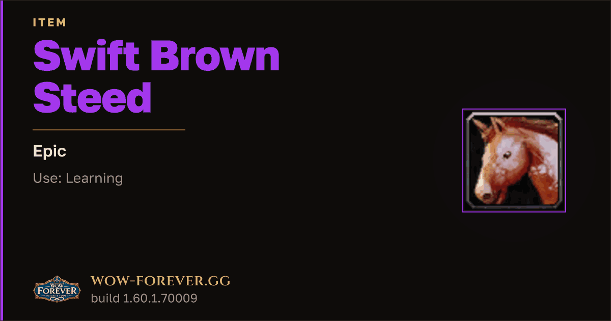 The preview card for Swift Brown Steed - Epic Item, Item Level 60