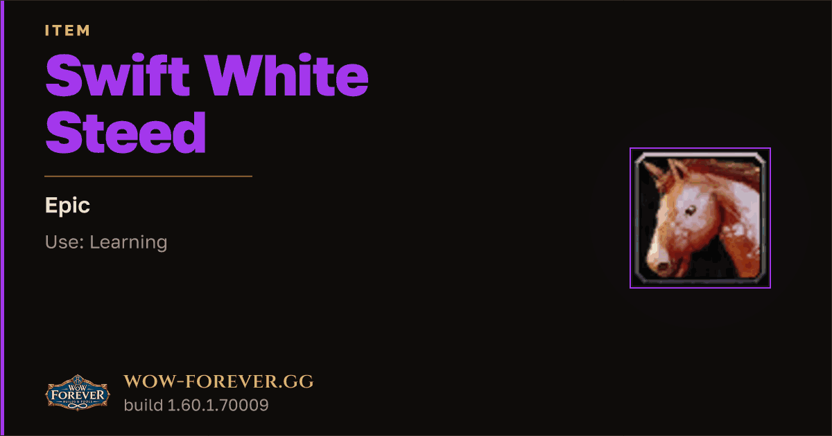 The preview card for Swift White Steed - Epic Item, Item Level 60