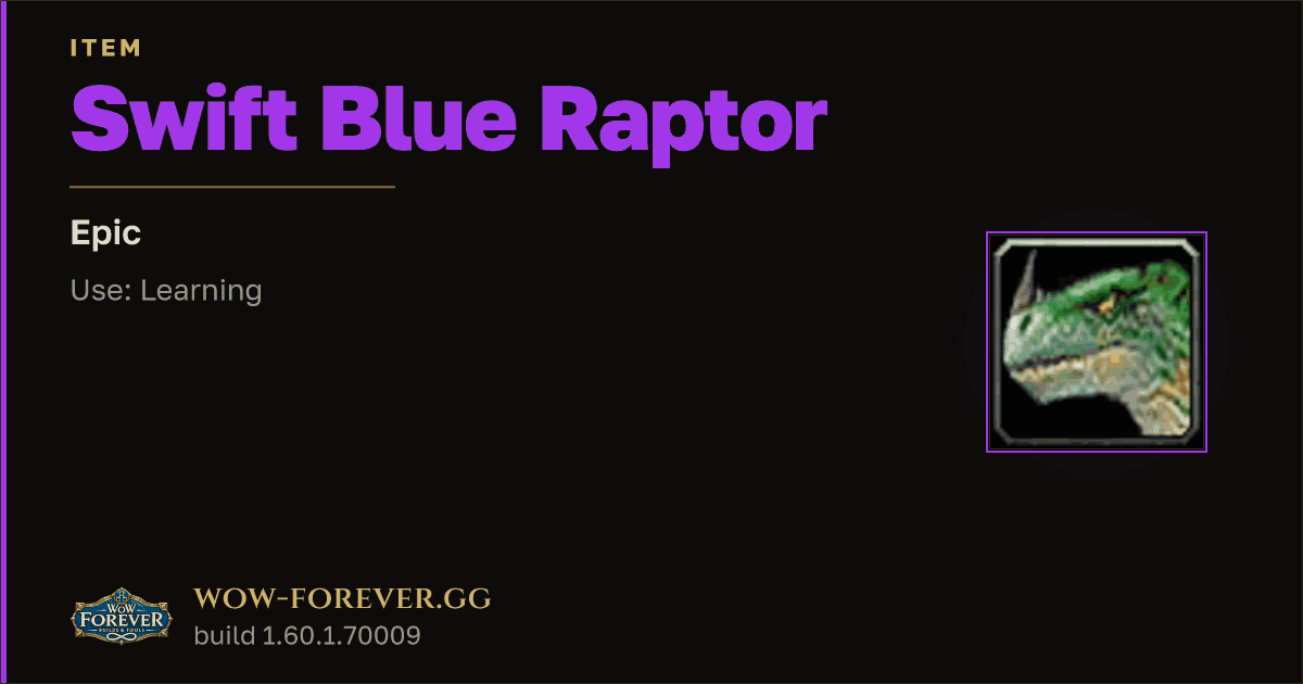 The preview card for Swift Blue Raptor - Epic Item, Item Level 60