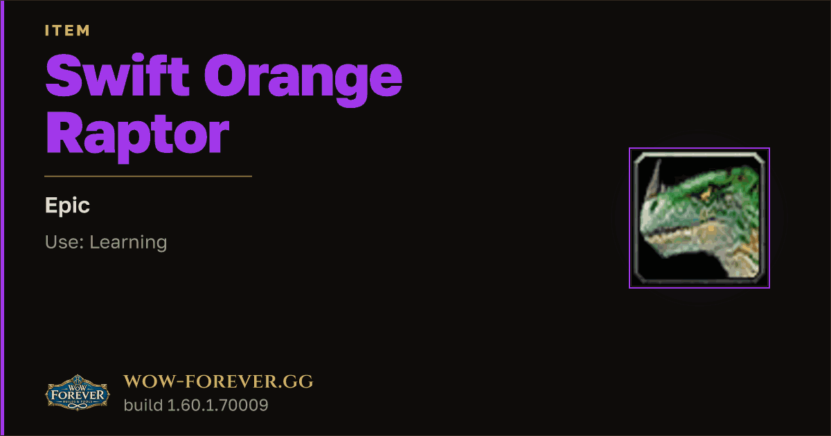 The preview card for Swift Orange Raptor - Epic Item, Item Level 60