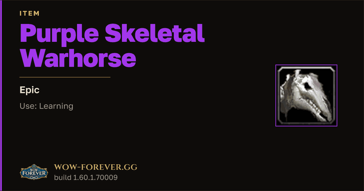 The preview card for Purple Skeletal Warhorse - Epic Item, Item Level 60