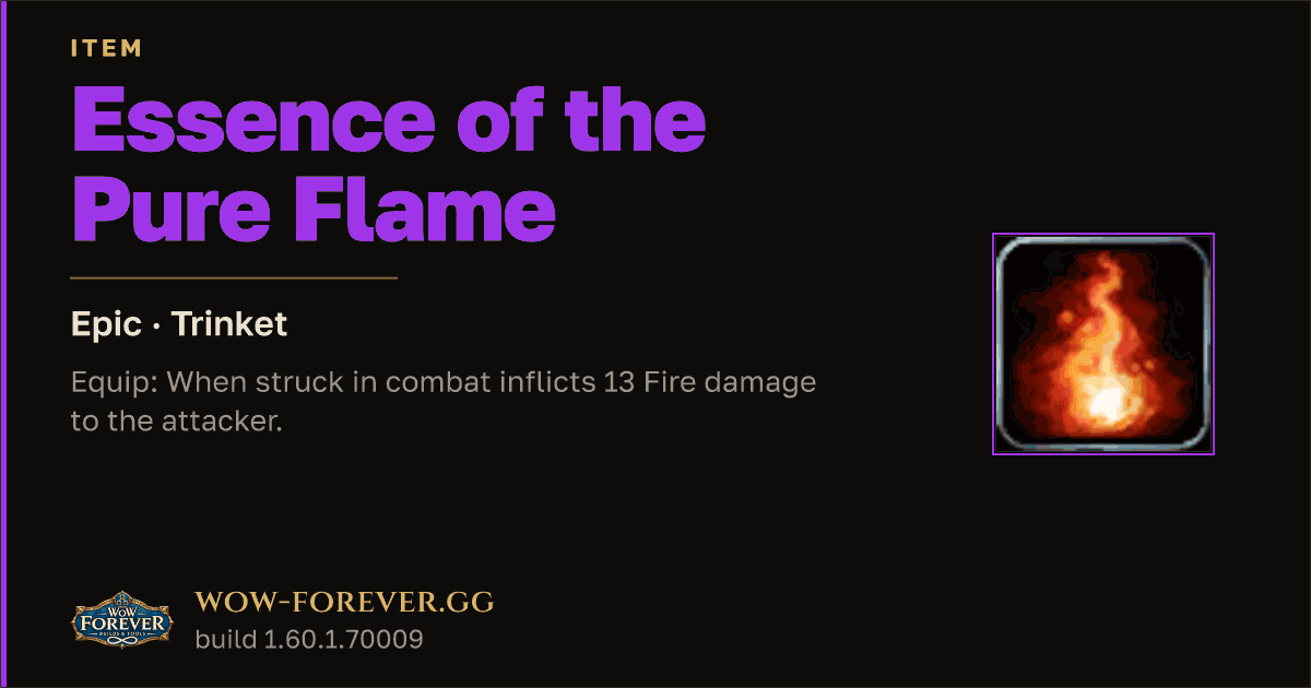 The preview card for Essence of the Pure Flame - Epic Trinket