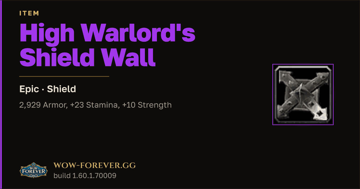 The preview card for High Warlord's Shield Wall - Epic Shield