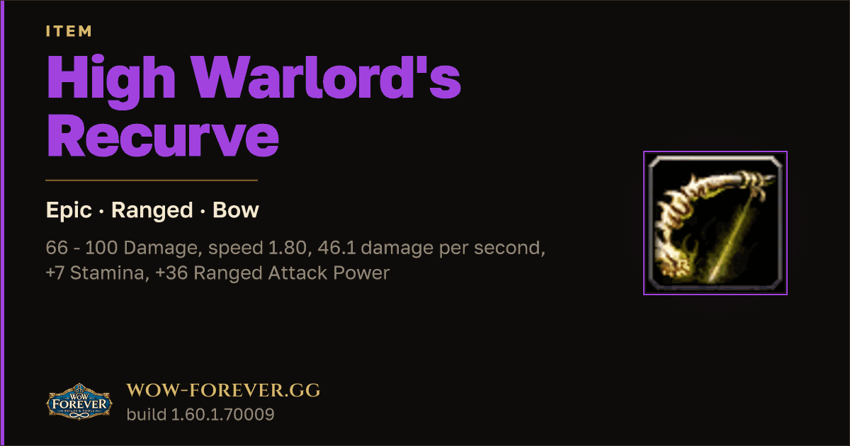 The preview card for High Warlord's Recurve - Epic Bow, Item Level 78