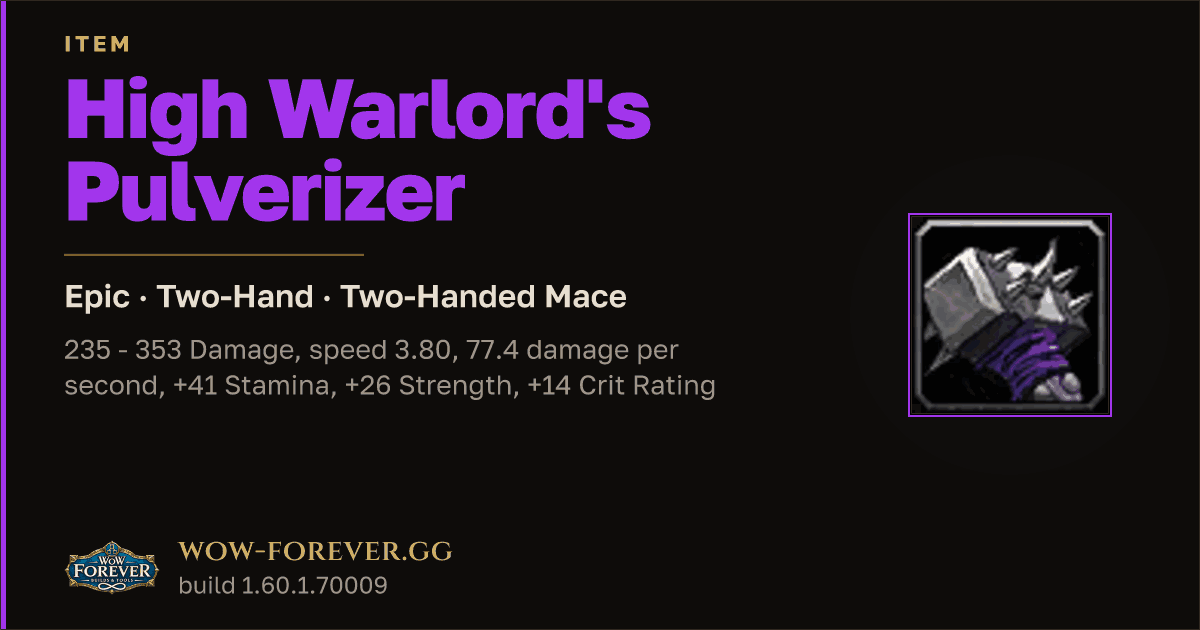 The preview card for High Warlord's Pulverizer - Epic Two-Hand Mace