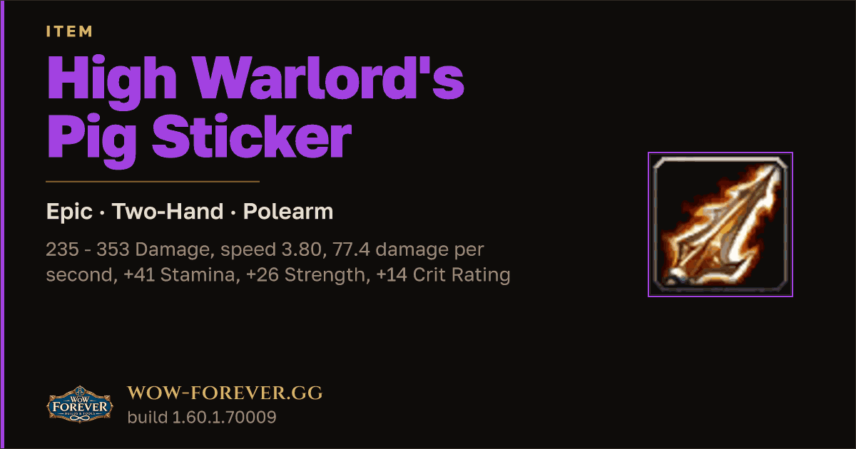 The preview card for High Warlord's Pig Sticker - Epic Two-Hand Polearm