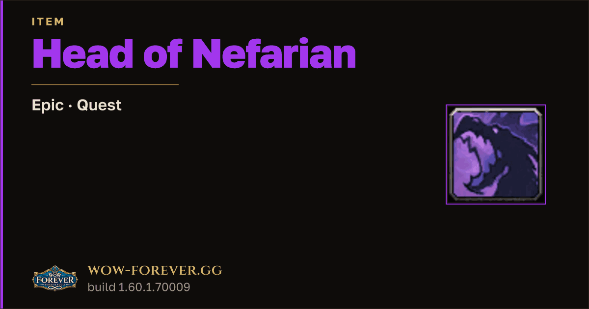 The preview card for Head of Nefarian - Epic Quest Item, Item Level 60