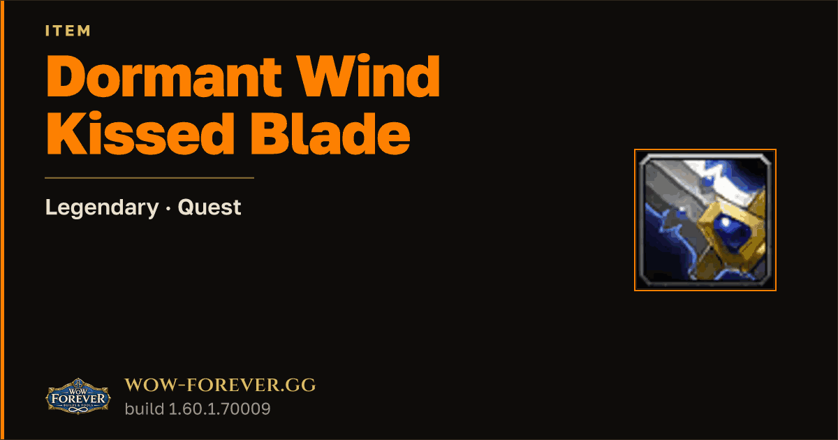 The preview card for Dormant Wind Kissed Blade - Legendary Quest Item