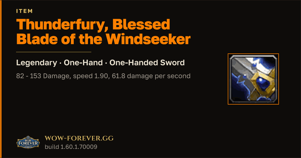 The preview card for Thunderfury, Blessed Blade of the Windseeker - WoW Forever Item