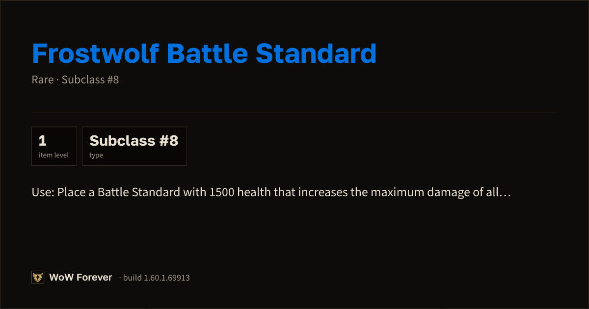 The preview card for Frostwolf Battle Standard - Rare Consumable