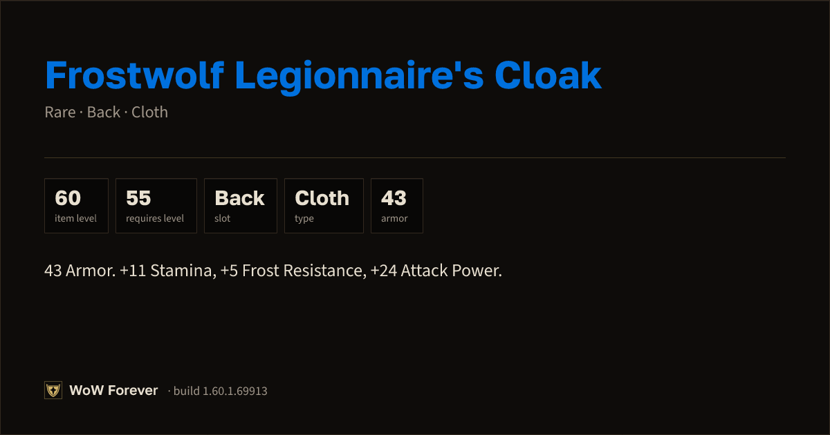 The preview card for Frostwolf Legionnaire's Cloak - Rare Cloak