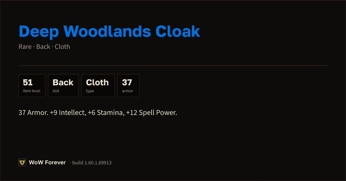 The preview card for Deep Woodlands Cloak - Rare Cloak, Item Level 51