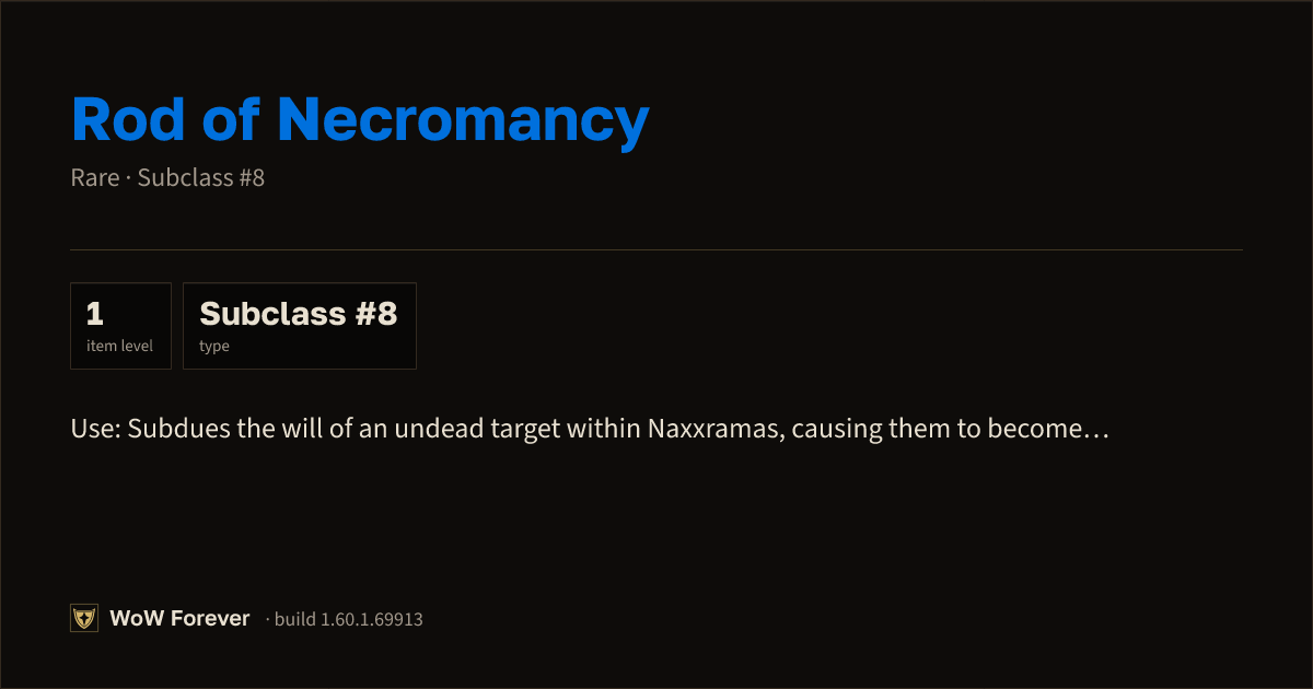 The preview card for Rod of Necromancy - Rare Consumable, Item Level 1