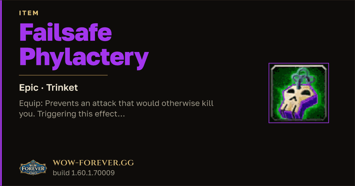 The preview card for Failsafe Phylactery - Epic Trinket, Item Level 60