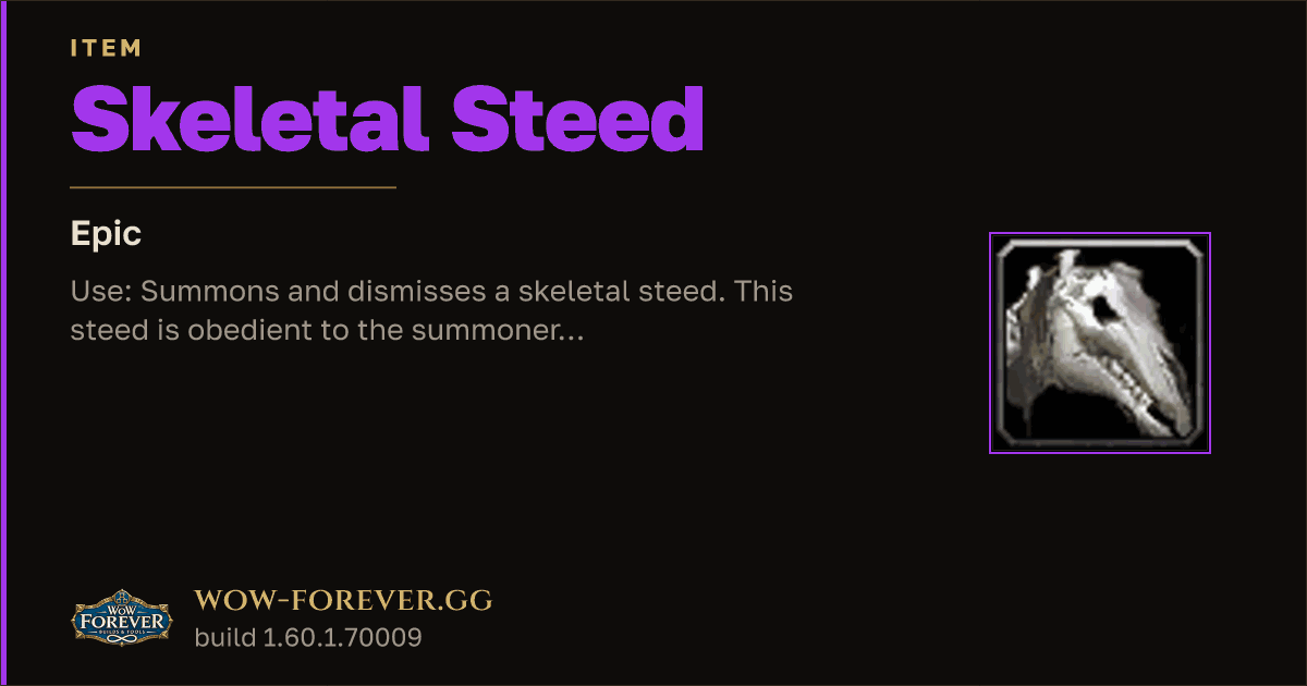 The preview card for Skeletal Steed - Epic Item, Item Level 60