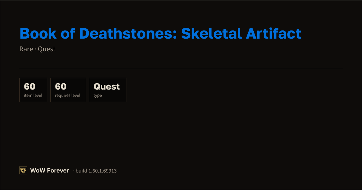 The preview card for Book of Deathstones: Skeletal Artifact - WoW Forever Item