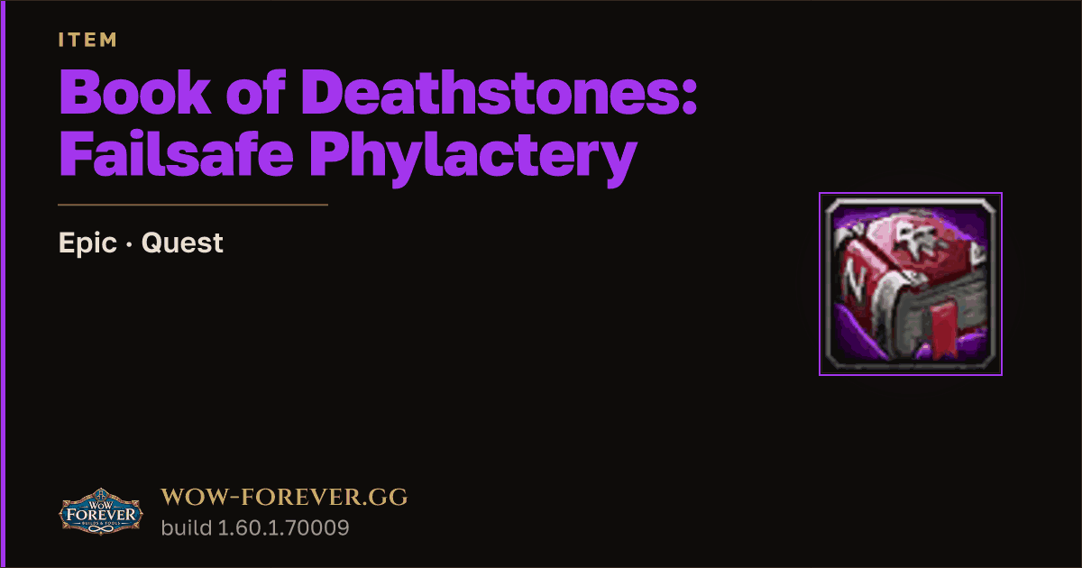 The preview card for Book of Deathstones: Failsafe Phylactery - WoW Forever Item